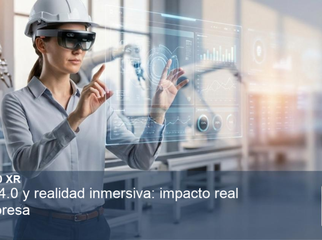 Una imagen ilustrando Industria 4.0 y realidad inmersiva: impacto real en la empresa