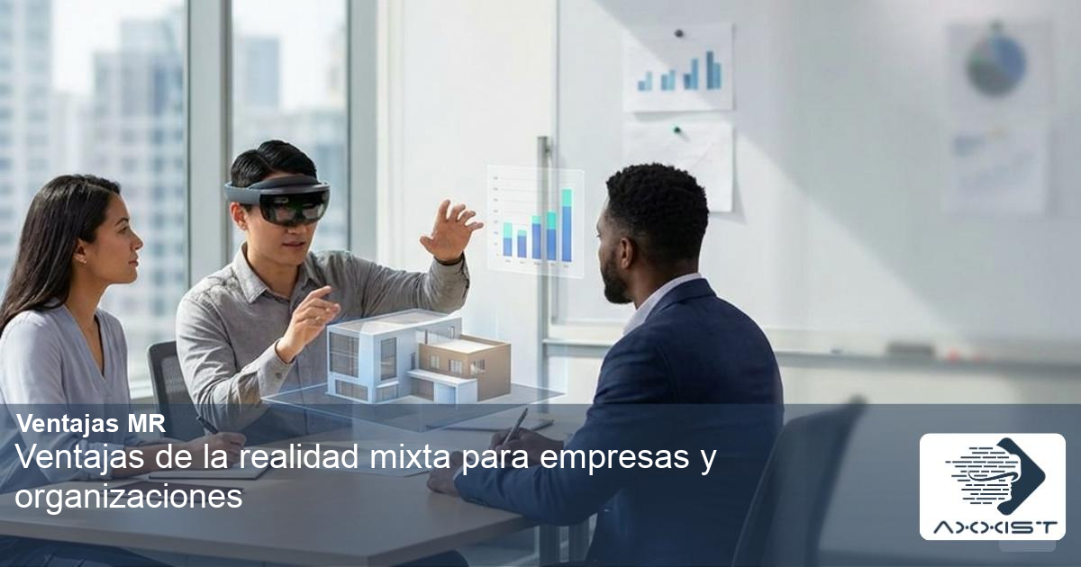 Una imagen ilustrando Ventajas de la realidad mixta para empresas y organizaciones